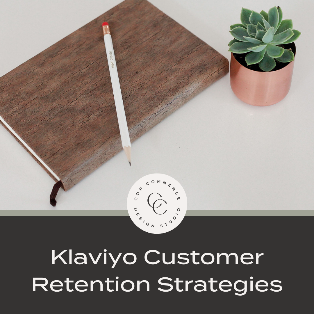 Klaviyo Customer Retention Strategies