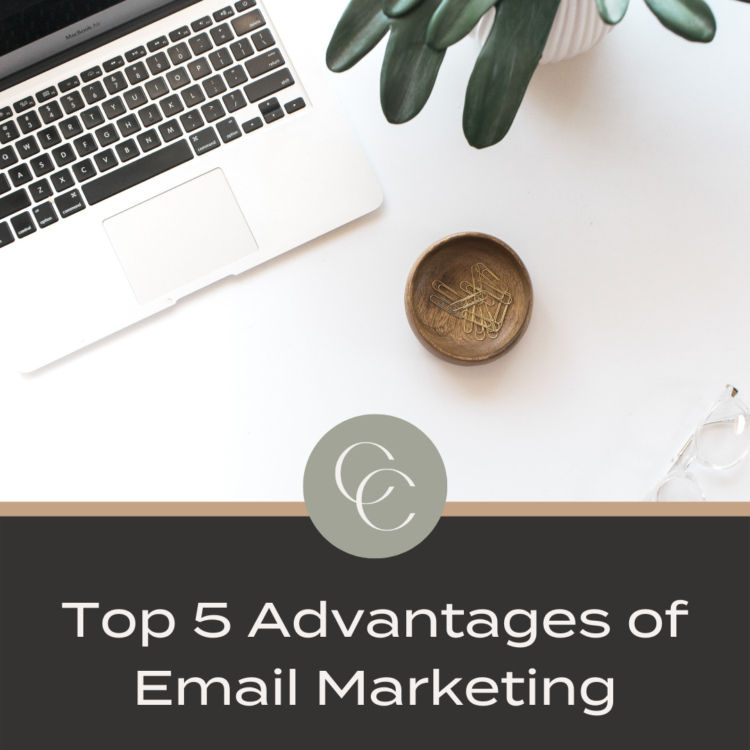 Top 5 Advantages of Email Marketing
