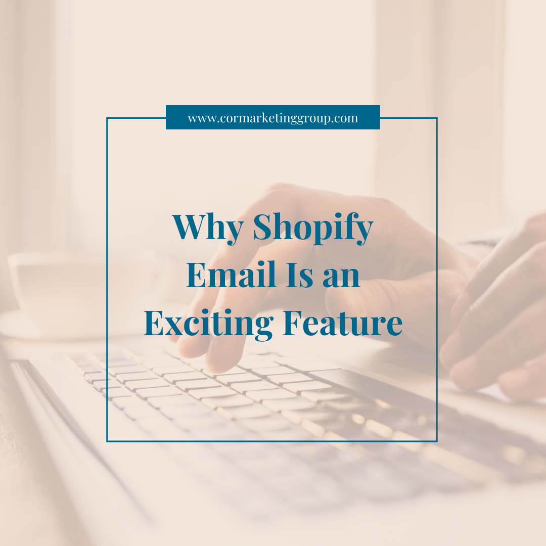 Why Shopify Email Is an Exciting Feature