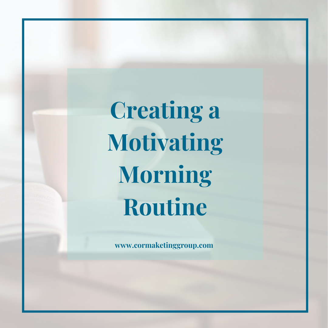 Creating a Motivating Morning Routine